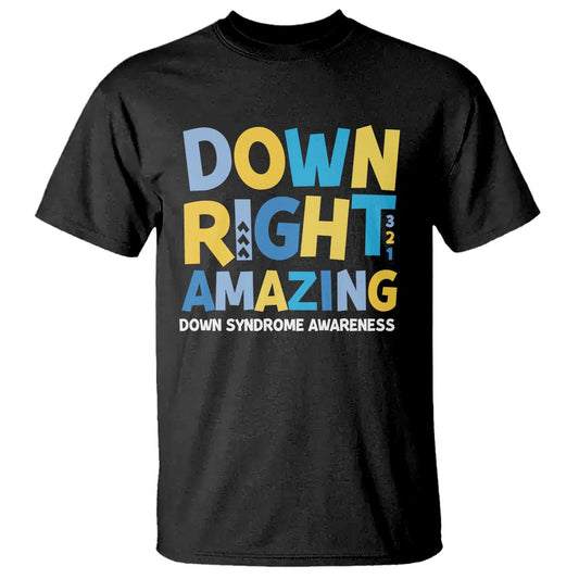 World Down Syndrome Day T Shirt 321 Support Down Right Amazing Three Arrows