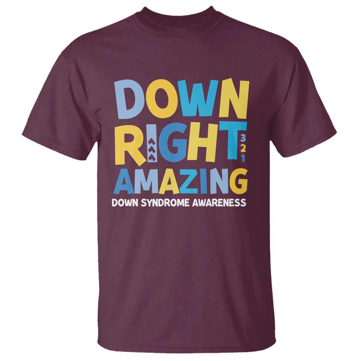 World Down Syndrome Day T Shirt 321 Support Down Right Amazing Three Arrows