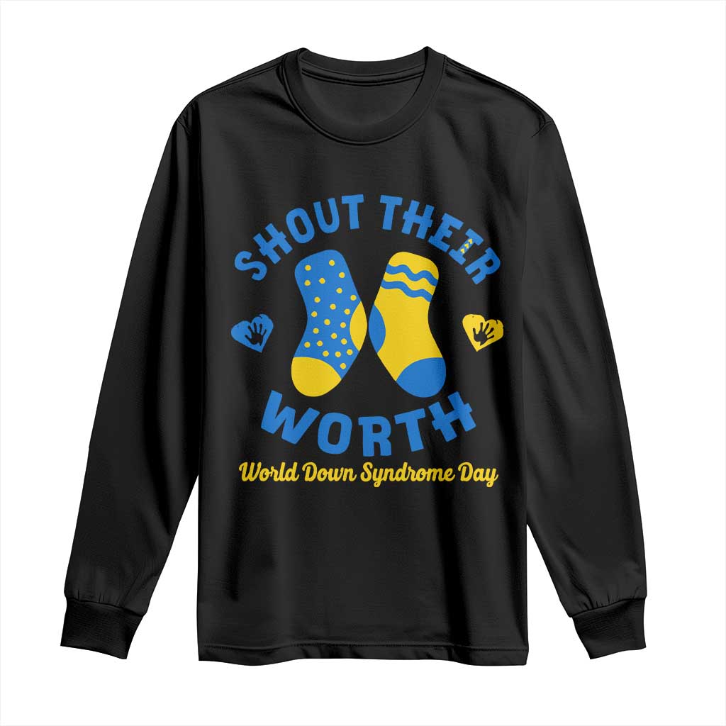World Down Syndrome Day Long Sleeve Shirt 321 Support Shout Their Worth
