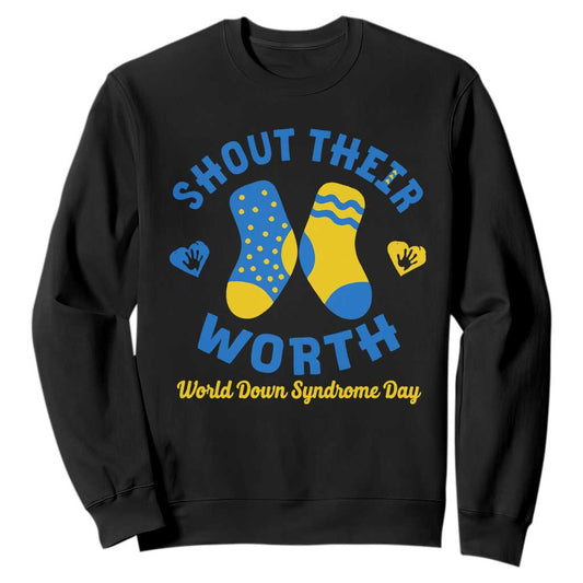World Down Syndrome Day Sweatshirt 321 Support Shout Their Worth