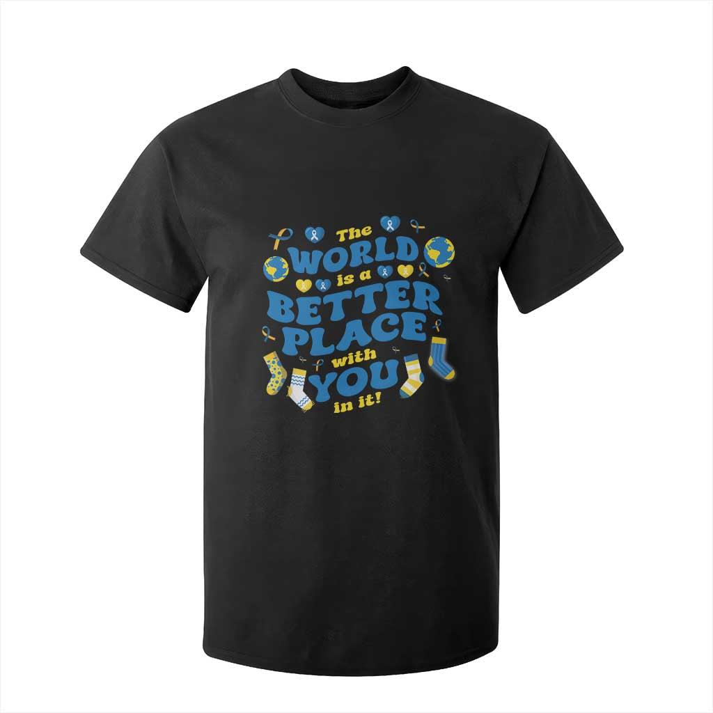 World Down Syndrome Day T Shirt For Kid 321 Support The World Is Better With You