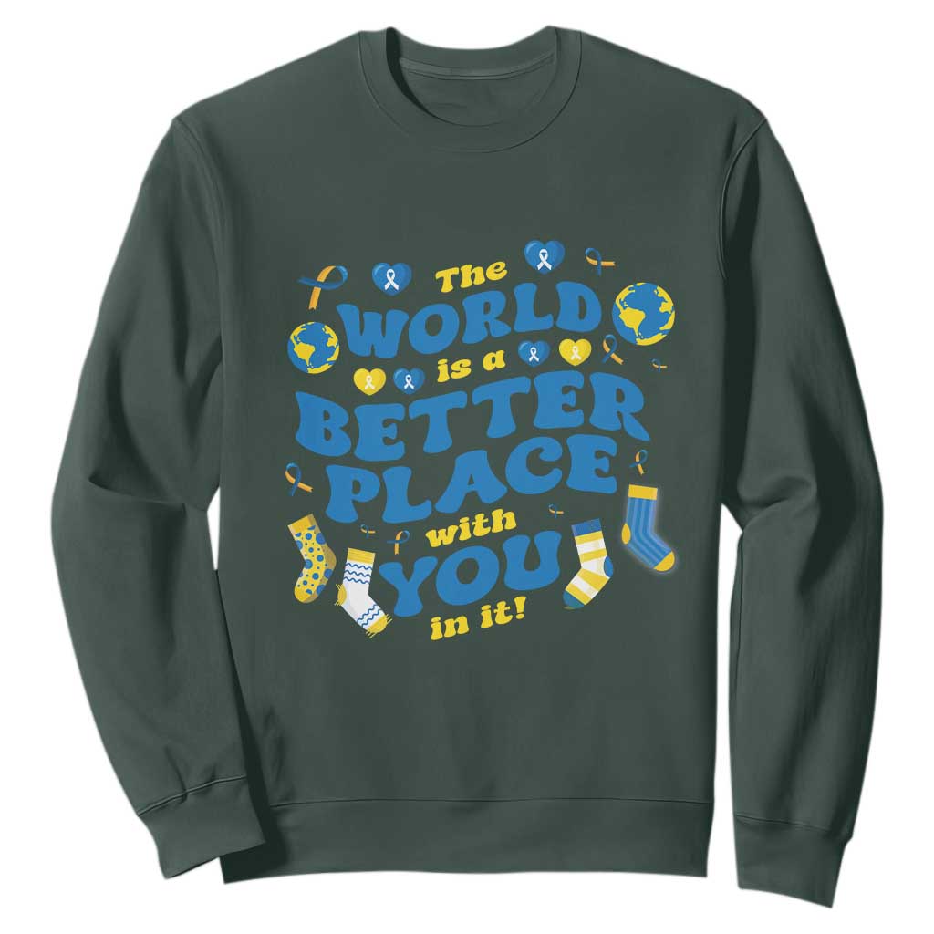 World Down Syndrome Day Sweatshirt 321 Support The World Is Better With You