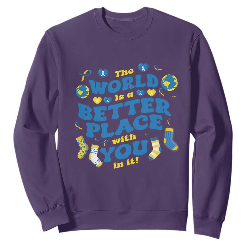 World Down Syndrome Day Sweatshirt 321 Support The World Is Better With You