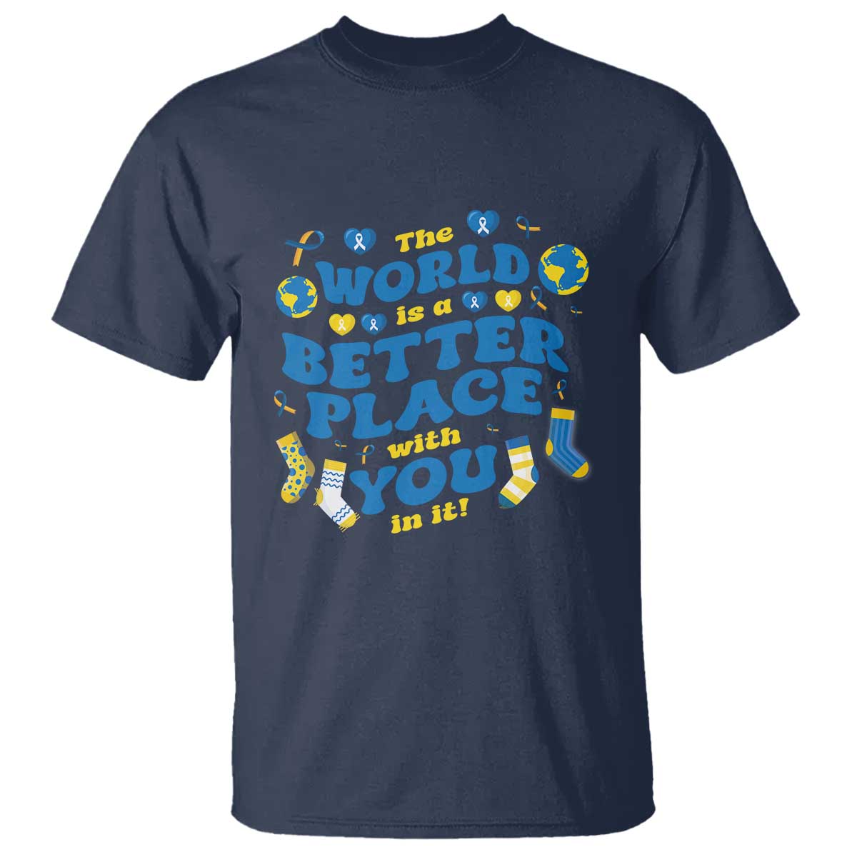 World Down Syndrome Day T Shirt 321 Support The World Is Better With You