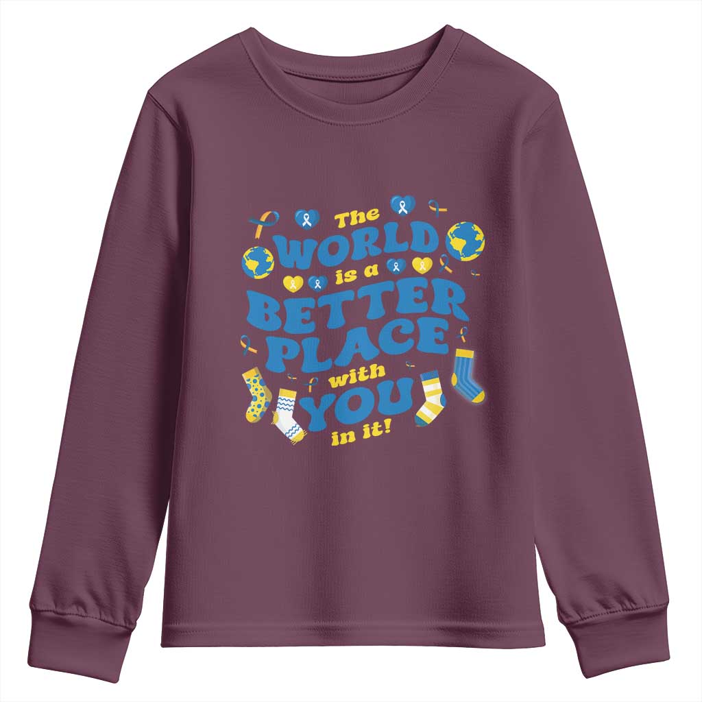 World Down Syndrome Day Youth Sweatshirt 321 Support The World Is Better With You