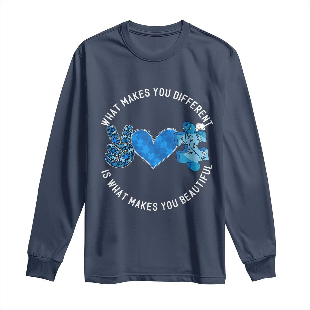 Autism Support Long Sleeve Shirt What Makes You Different Is What Makes You Beautiful