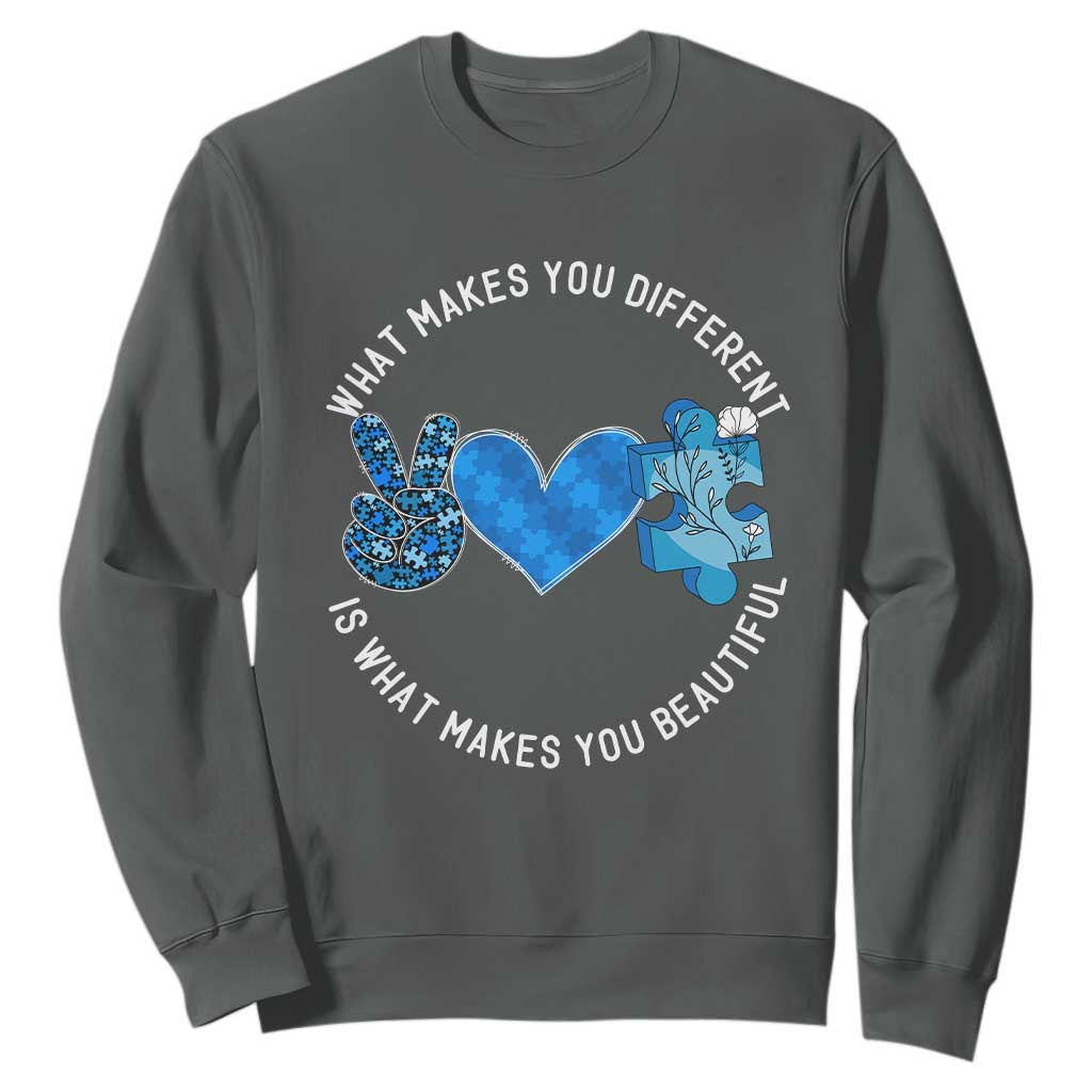 Autism Support Sweatshirt What Makes You Different Is What Makes You Beautiful