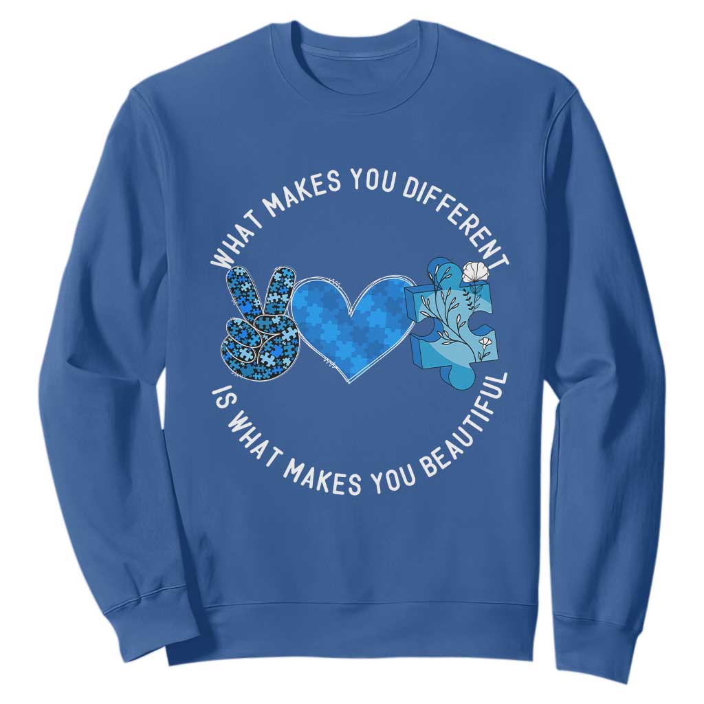 Autism Support Sweatshirt What Makes You Different Is What Makes You Beautiful