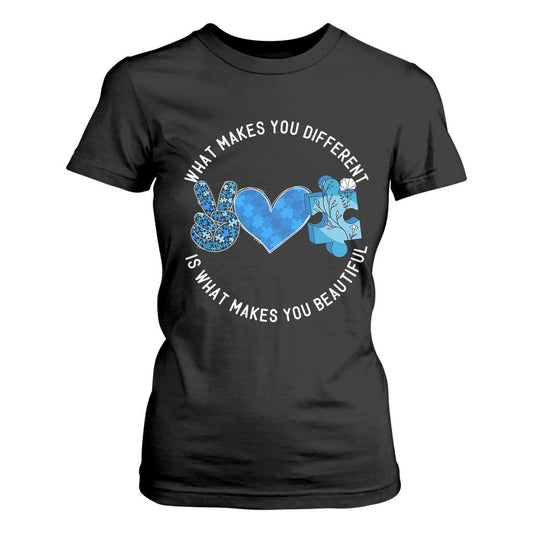 Autism Support T Shirt For Women What Makes You Different Is What Makes You Beautiful