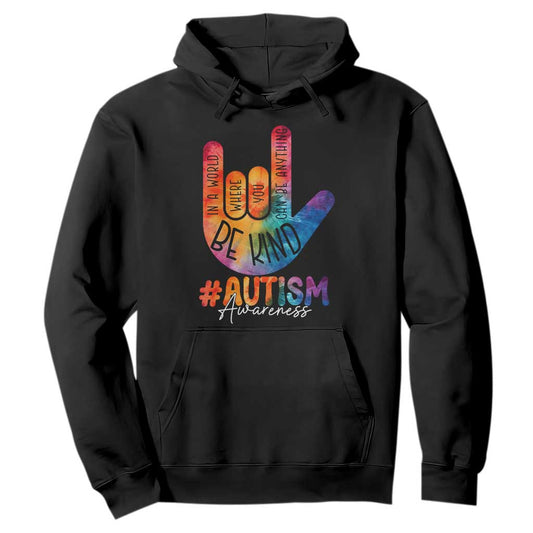Be Kind ASL Autism Support Hoodie Love Sign Language Hand Tie Dye