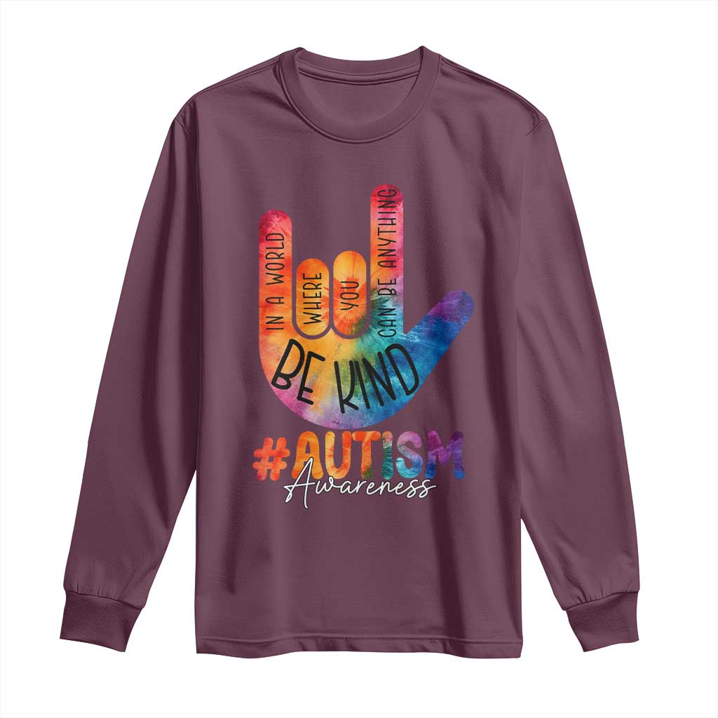 Be Kind ASL Autism Support Long Sleeve Shirt Love Sign Language Hand Tie Dye