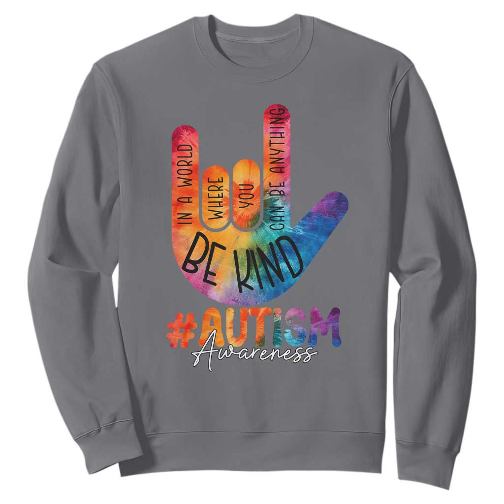 Be Kind ASL Autism Support Sweatshirt Love Sign Language Hand Tie Dye