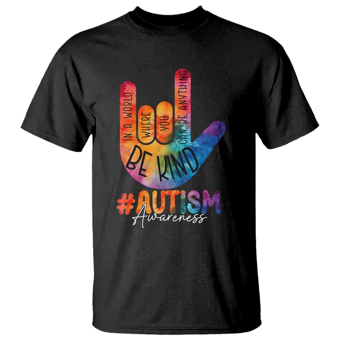 Be Kind ASL Autism Support T Shirt Love Sign Language Hand Tie Dye