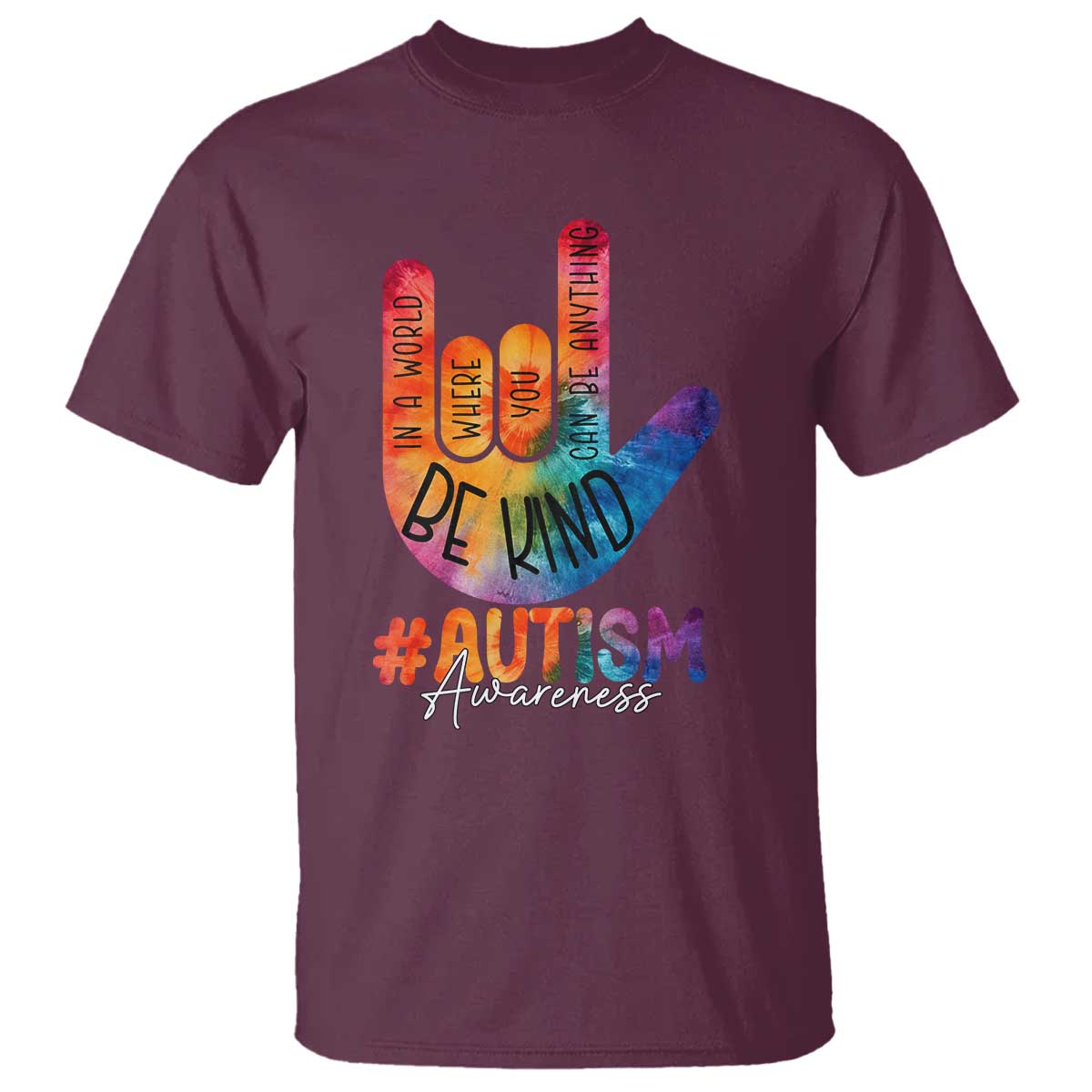 Be Kind ASL Autism Support T Shirt Love Sign Language Hand Tie Dye