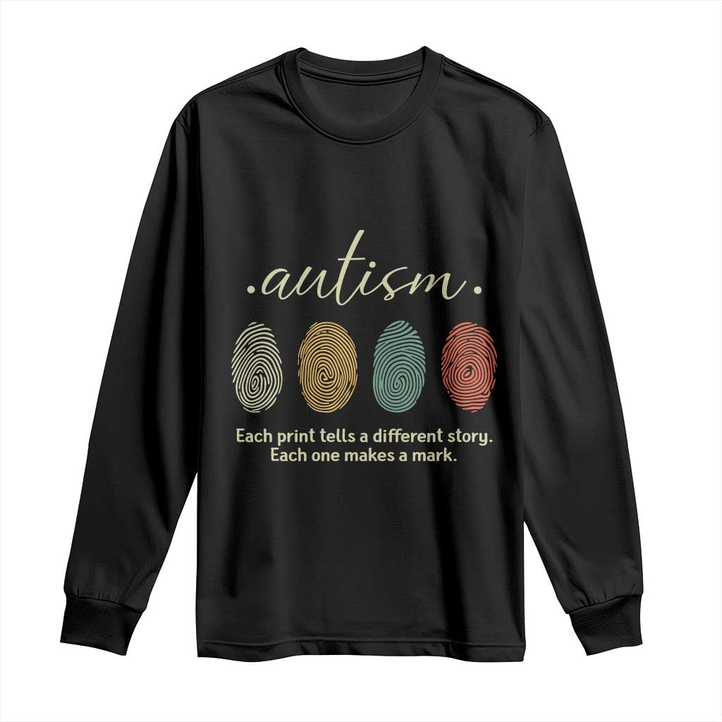 Retro Fingerprint Autism Support Long Sleeve Shirt Each Print Tells A Different Story