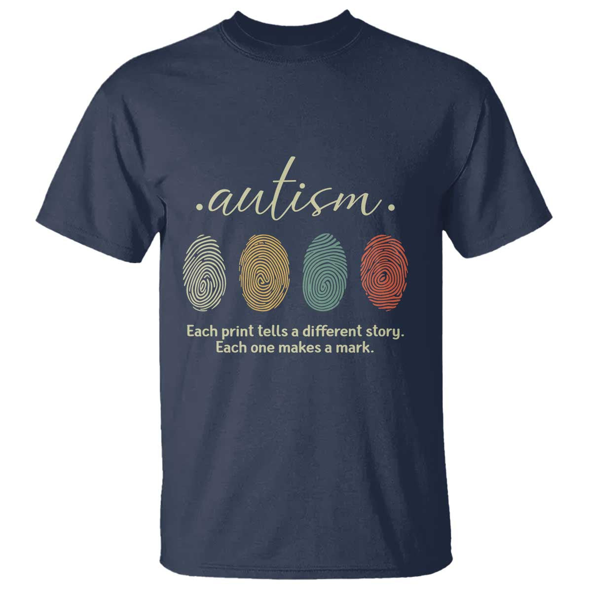 Retro Fingerprint Autism Support T Shirt Each Print Tells A Different Story