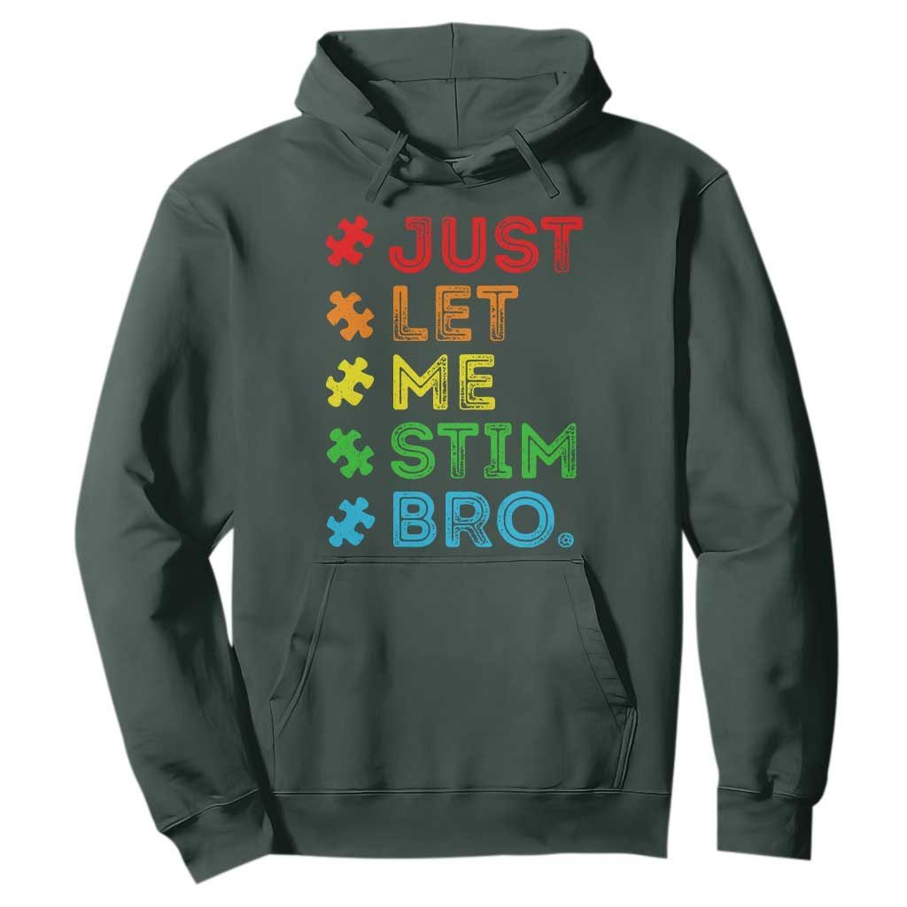 Funny Autism Support Acceptance Hoodie Just Let Me Stim Bro Retro