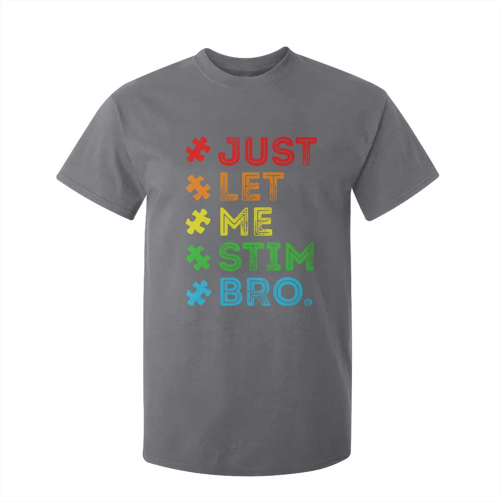 Funny Autism Support Acceptance T Shirt For Kid Just Let Me Stim Bro Retro