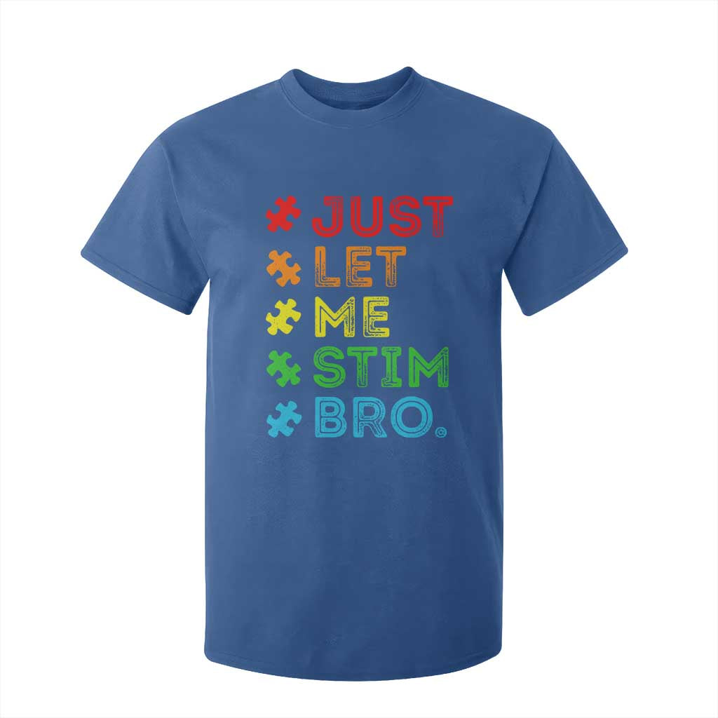 Funny Autism Support Acceptance T Shirt For Kid Just Let Me Stim Bro Retro