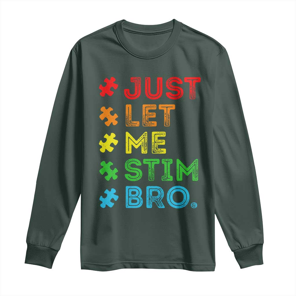Funny Autism Support Acceptance Long Sleeve Shirt Just Let Me Stim Bro Retro