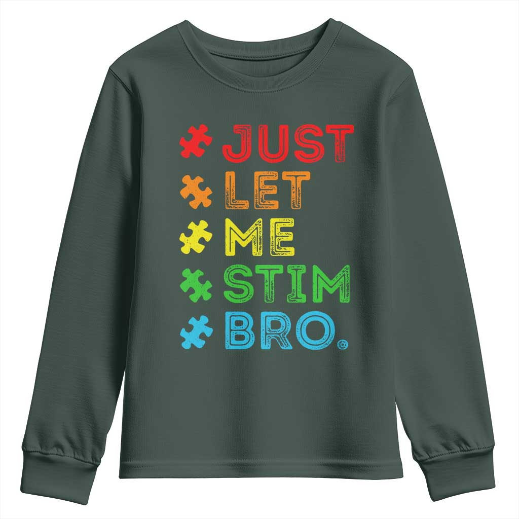 Funny Autism Support Acceptance Youth Sweatshirt Just Let Me Stim Bro Retro