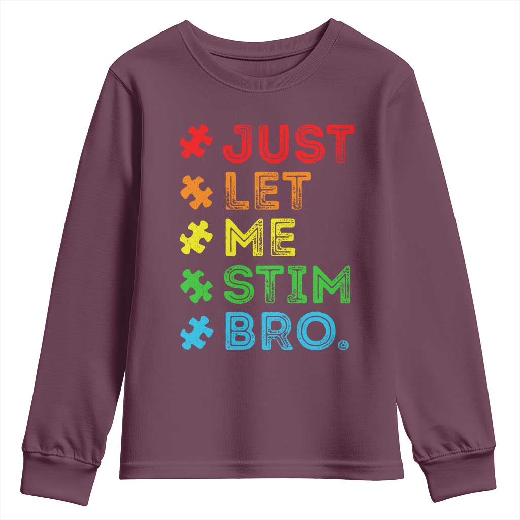 Funny Autism Support Acceptance Youth Sweatshirt Just Let Me Stim Bro Retro