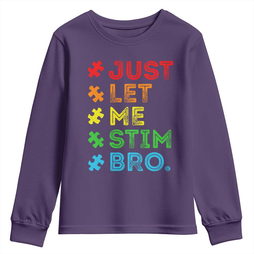 Funny Autism Support Acceptance Youth Sweatshirt Just Let Me Stim Bro Retro
