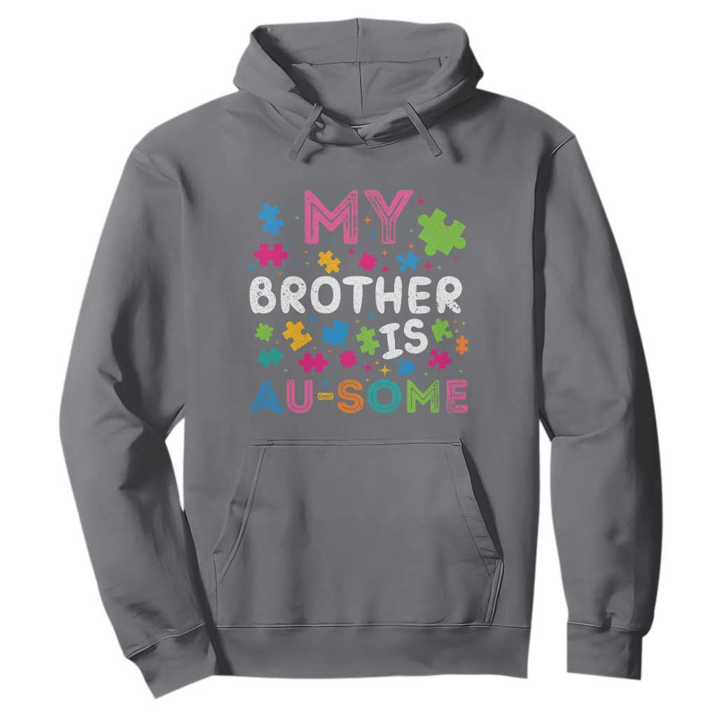 My Brother Is Au-Some Sister Autism Support Hoodie