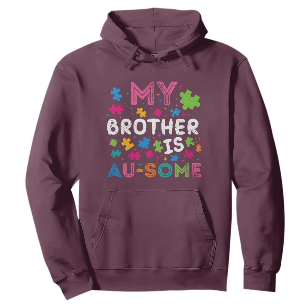 My Brother Is Au-Some Sister Autism Support Hoodie