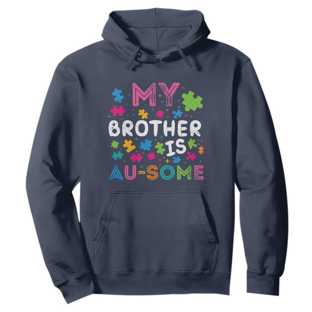My Brother Is Au-Some Sister Autism Support Hoodie