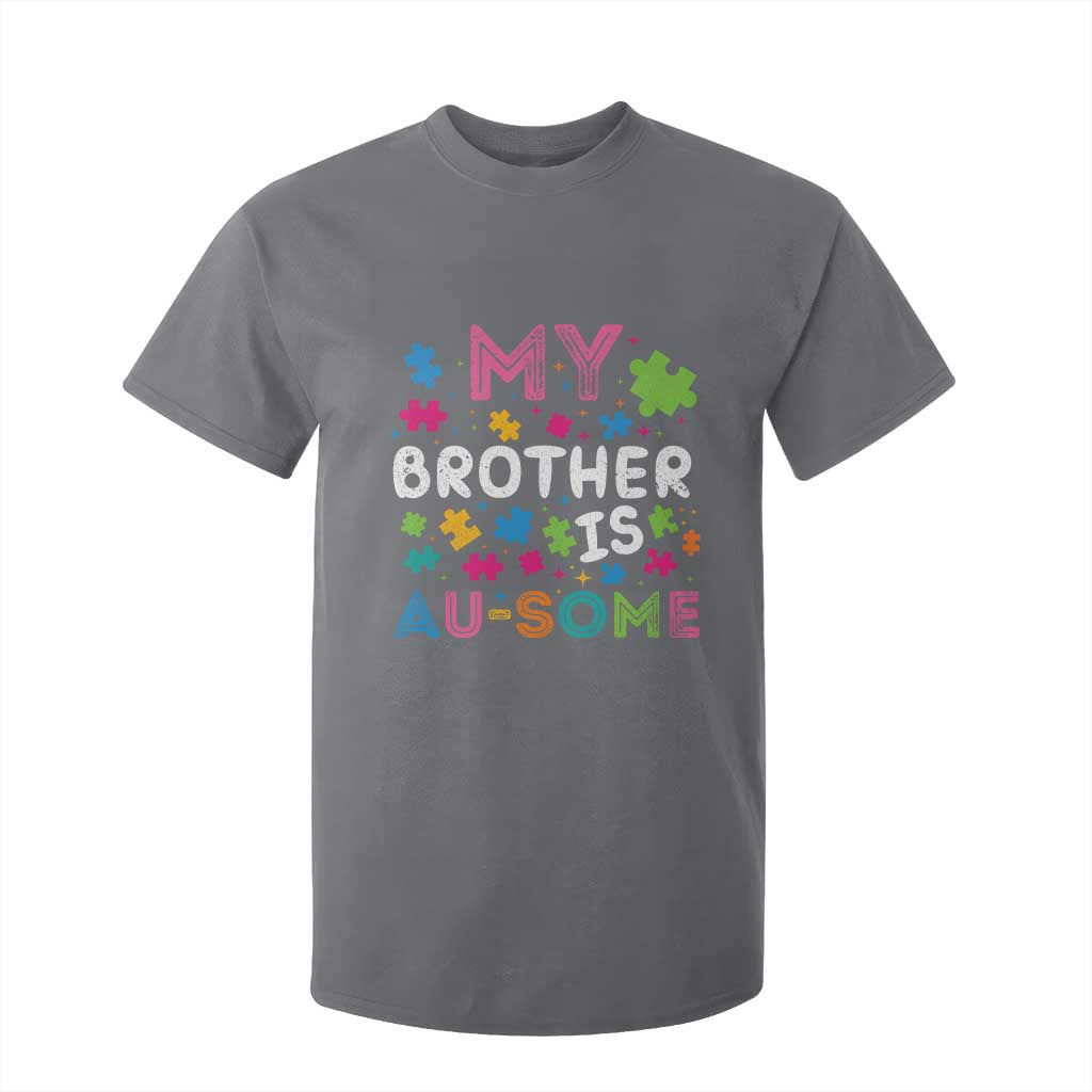My Brother Is Au-Some Sister Autism Support T Shirt For Kid