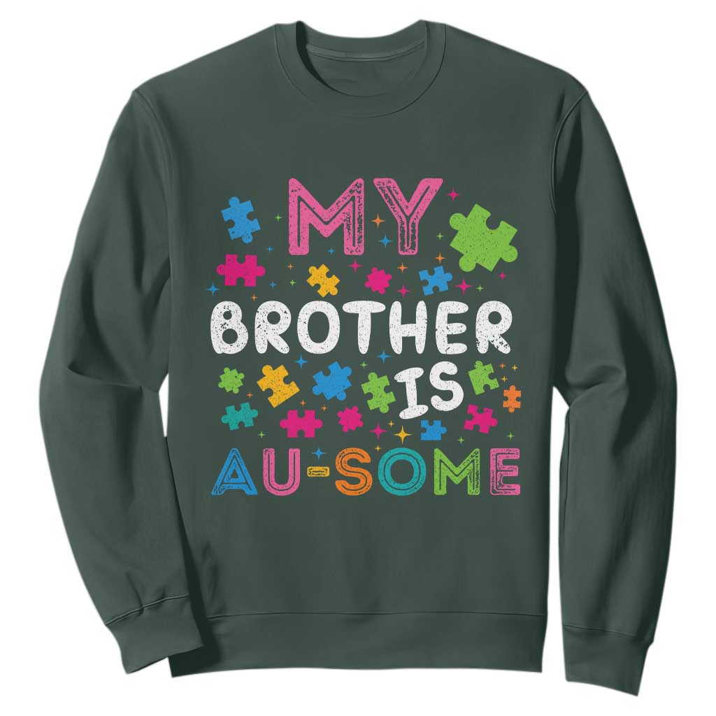 My Brother Is Au-Some Sister Autism Support Sweatshirt