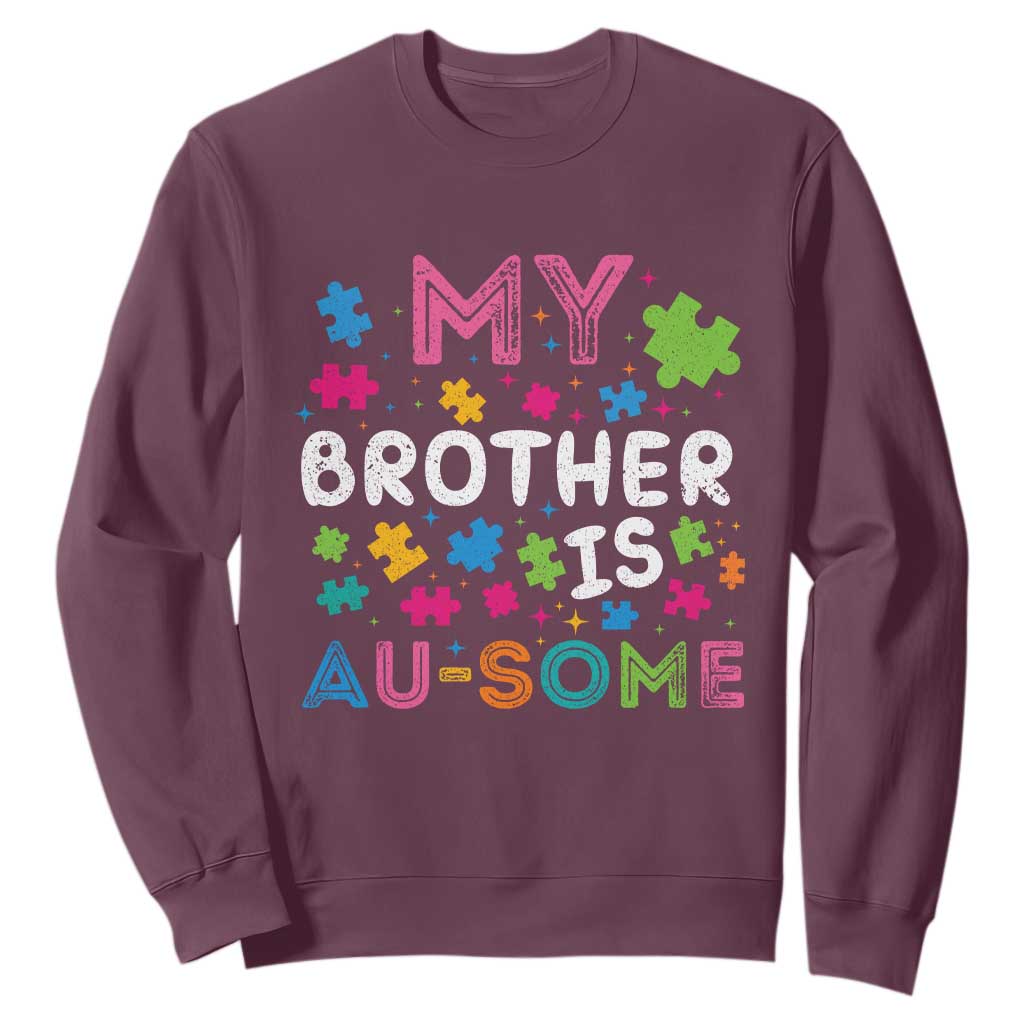 My Brother Is Au-Some Sister Autism Support Sweatshirt