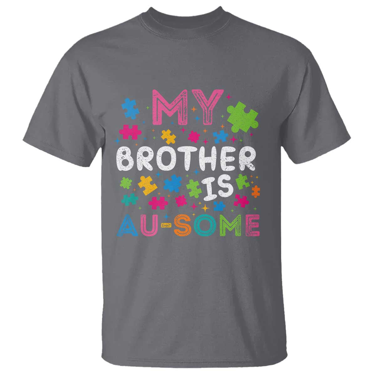 My Brother Is Au-Some Sister Autism Support T Shirt