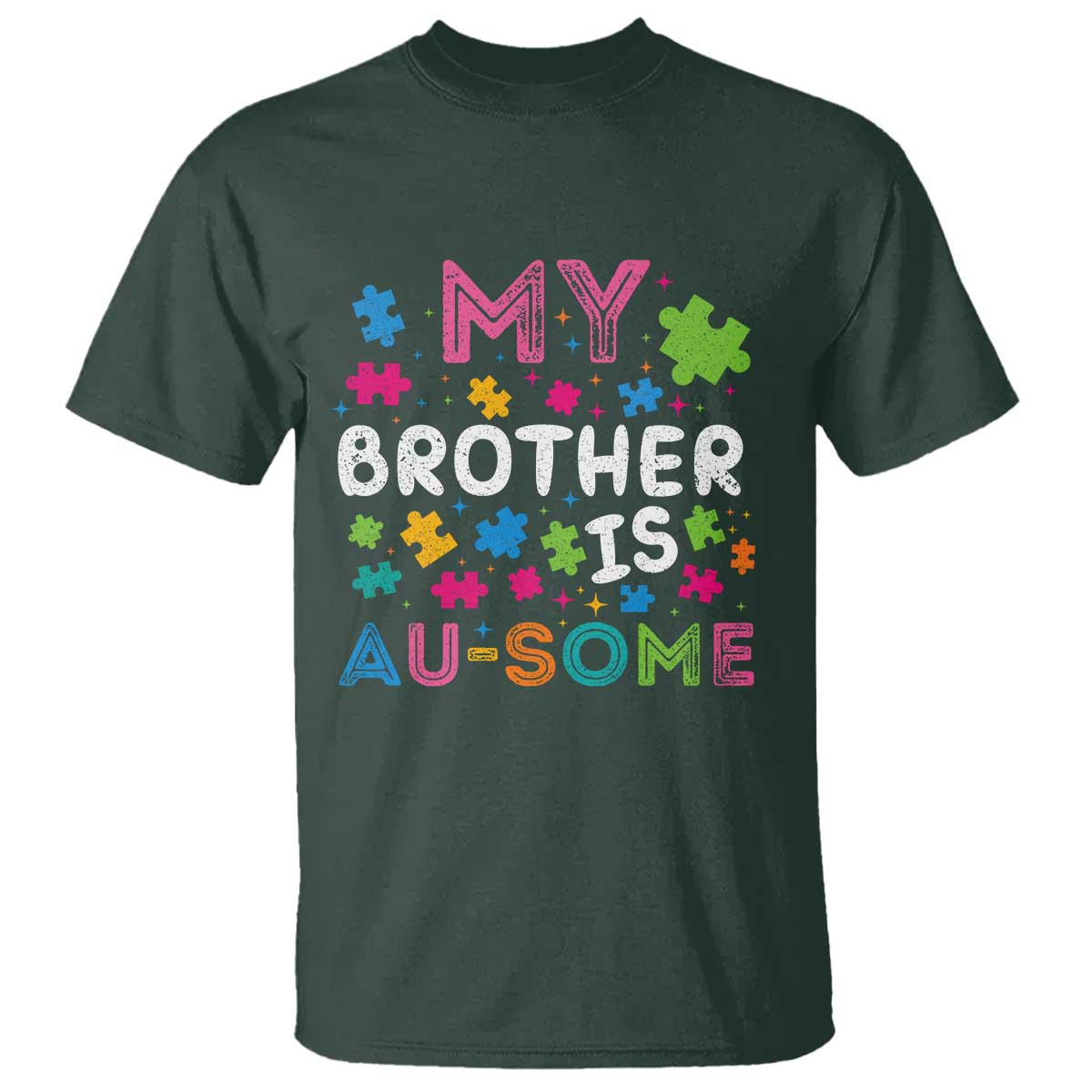My Brother Is Au-Some Sister Autism Support T Shirt