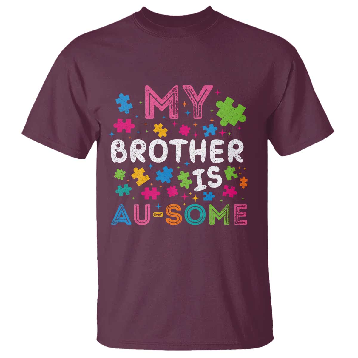My Brother Is Au-Some Sister Autism Support T Shirt