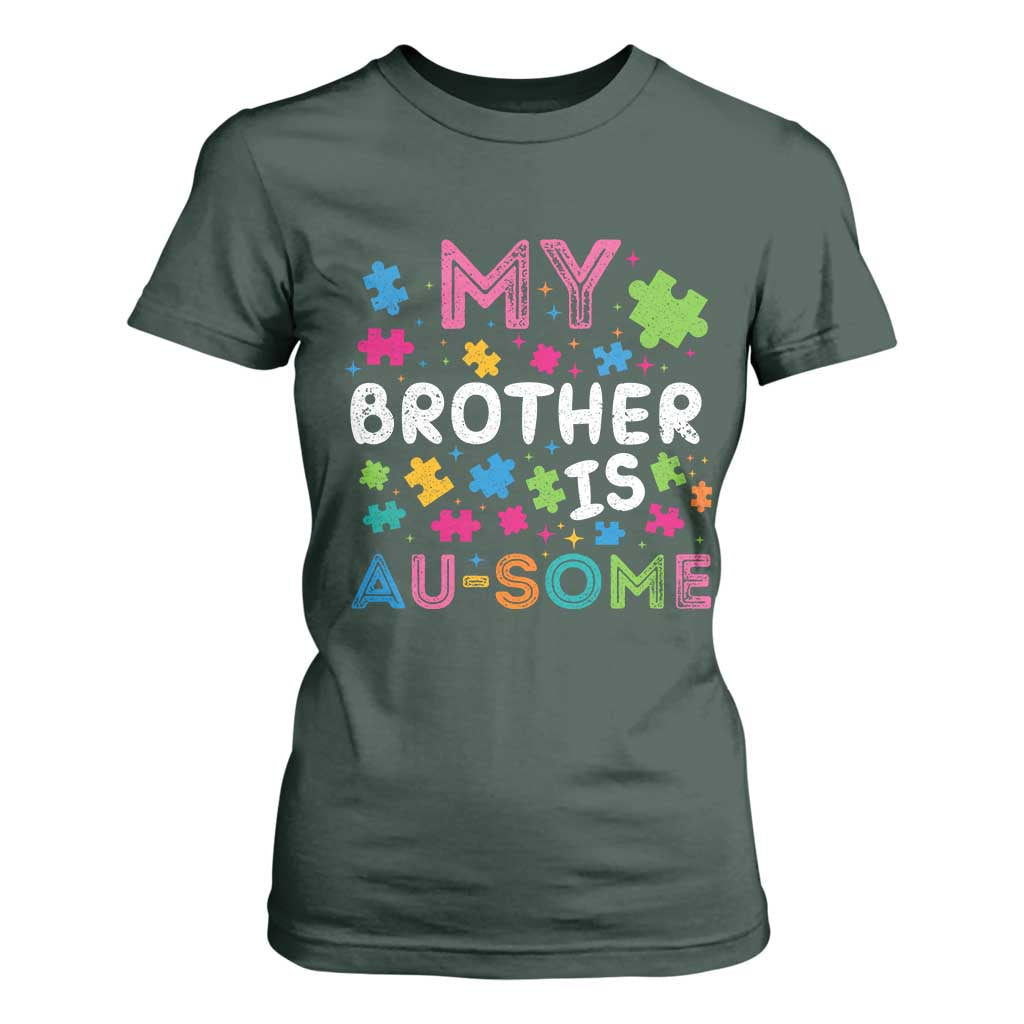 My Brother Is Au-Some Sister Autism Support T Shirt For Women