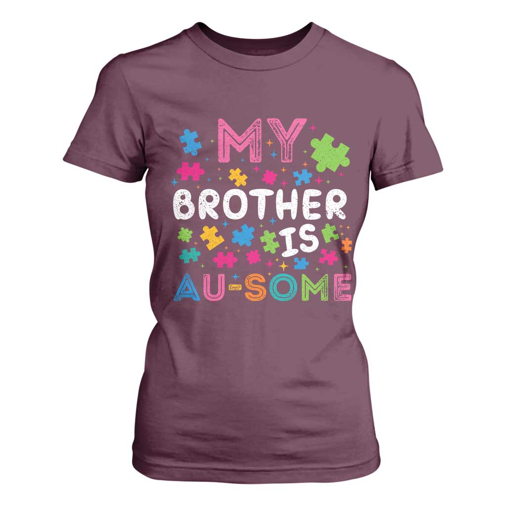 My Brother Is Au-Some Sister Autism Support T Shirt For Women