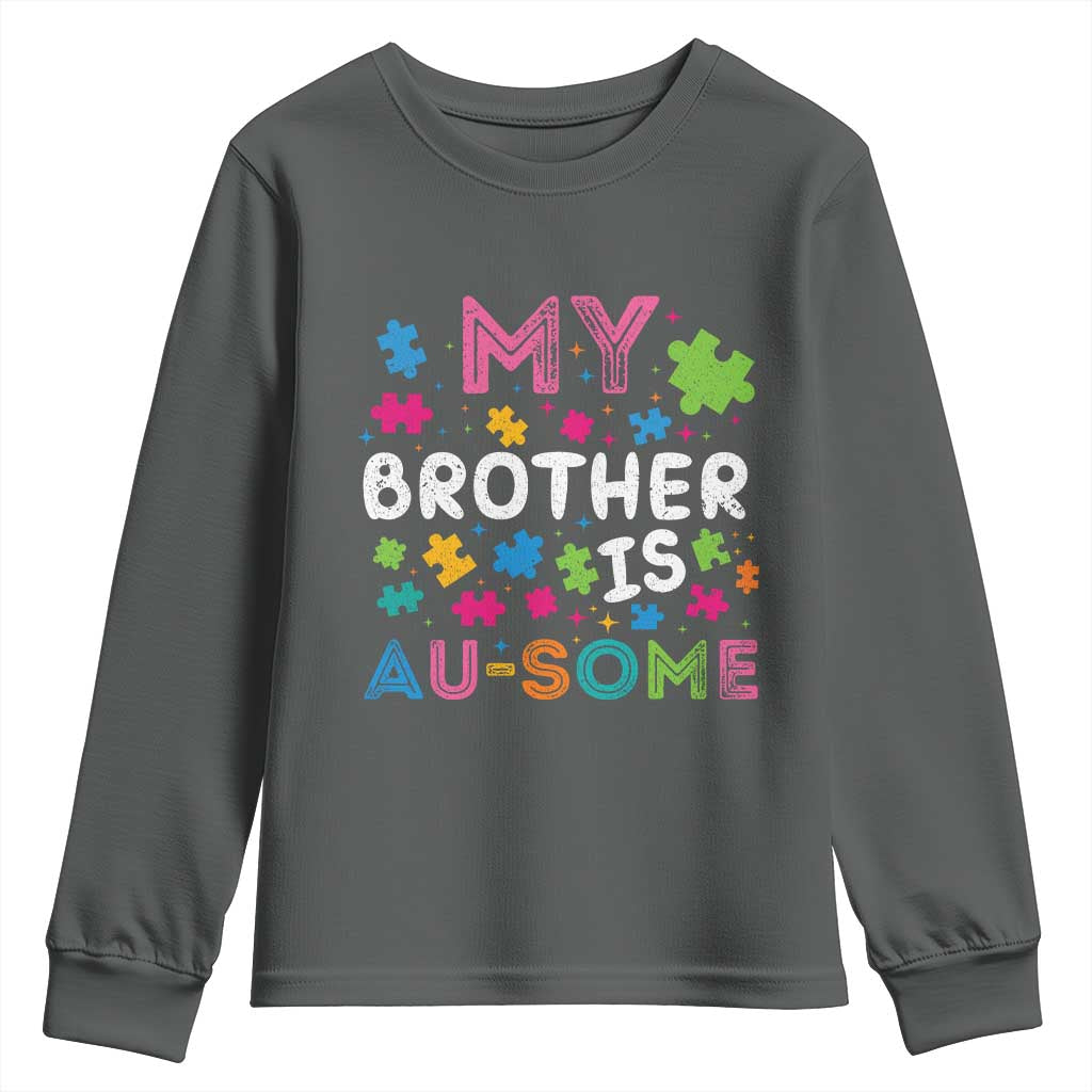 My Brother Is Au-Some Sister Autism Support Youth Sweatshirt