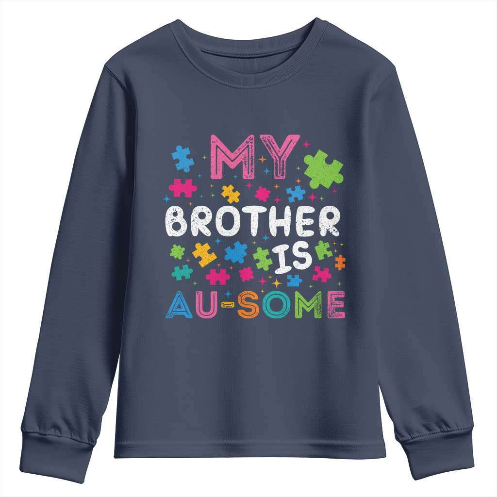 My Brother Is Au-Some Sister Autism Support Youth Sweatshirt