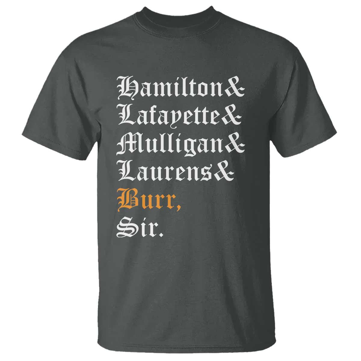 hamilton-laurens-lafayette-mulligan-burr-sir-t-shirt