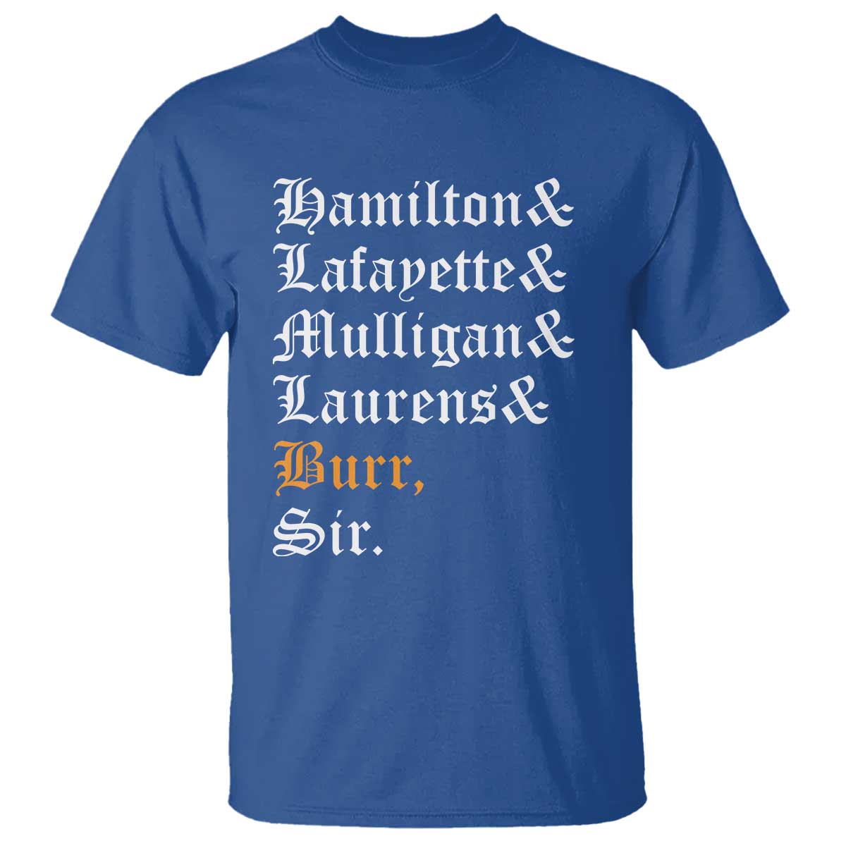 hamilton-laurens-lafayette-mulligan-burr-sir-t-shirt