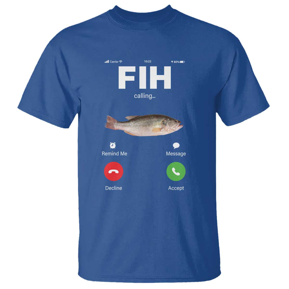 fih-calling-remind-me-message-decline-accept-t-shirt-phone-call-fish