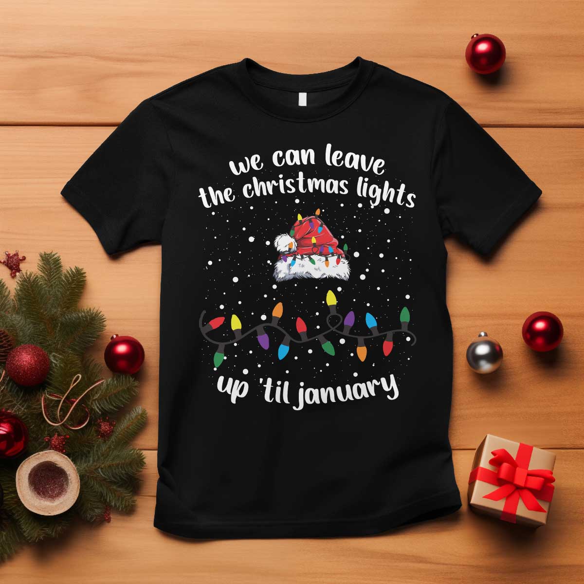 funny-christmas-t-shirt-we-can-leave-the-christmas-lights-up-til-january-merry-xmas-lights