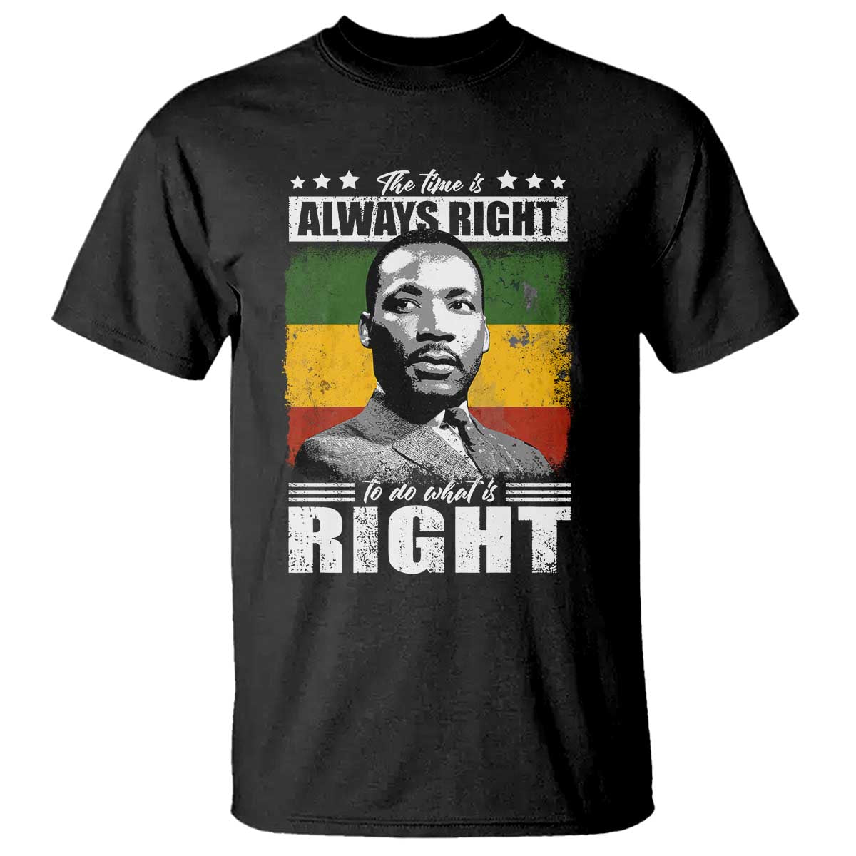 martin-luther-king-jr-t-shirt-the-time-is-always-right-to-do-what-is-right-mlk-black-month