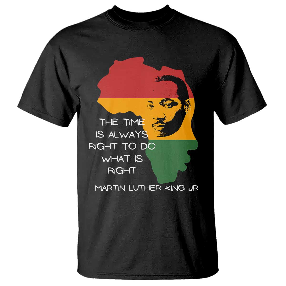 martin-luther-king-jr-t-shirt-the-time-is-always-right-to-do-what-is-right-mlk-african-map