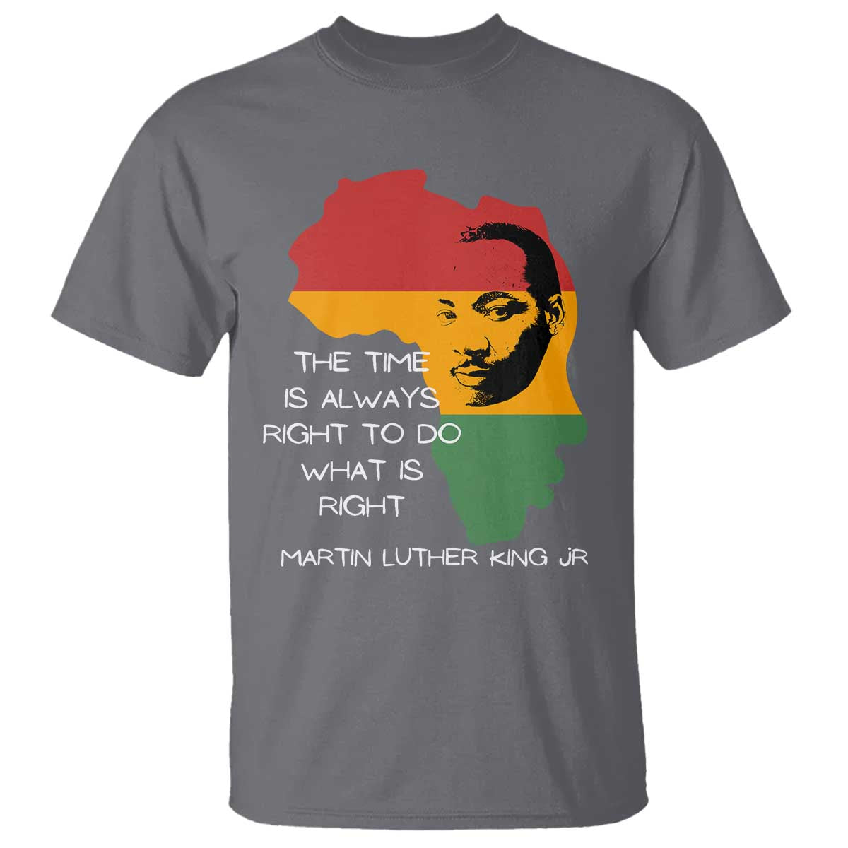 martin-luther-king-jr-t-shirt-the-time-is-always-right-to-do-what-is-right-mlk-african-map