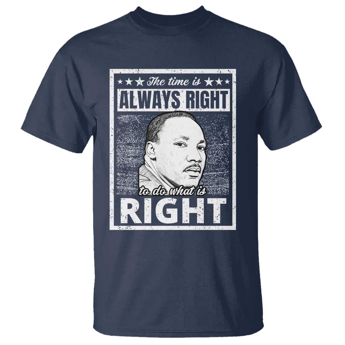 martin-luther-king-jr-t-shirt-the-time-is-always-right-to-do-what-is-right-ts10