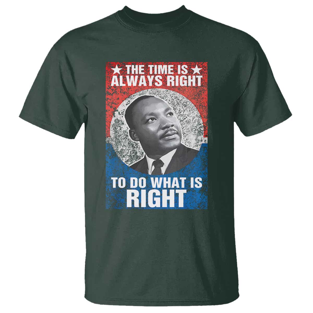 martin-luther-king-jr-t-shirt-the-time-is-always-right-civil-rights-black-history-month-mlk-day