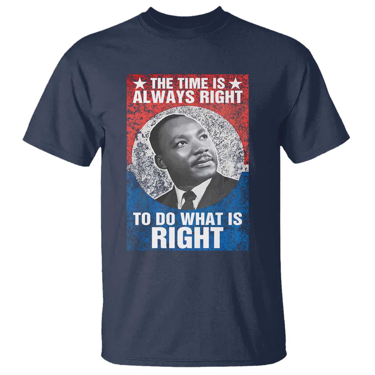 martin-luther-king-jr-t-shirt-the-time-is-always-right-civil-rights-black-history-month-mlk-day